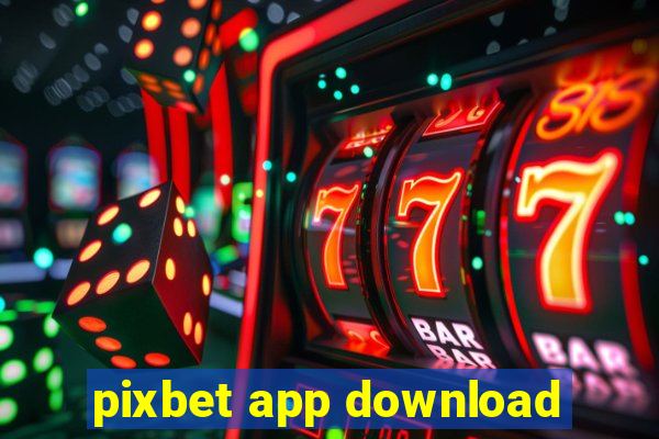 pixbet app download